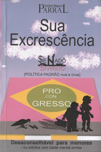 Sua Excrecencia